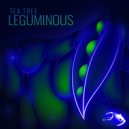 Tea Tree - Leguminous (Original Mix)