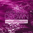 Andy Malex - Drown