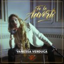Vanessa Verduga - Te Lo Adverti