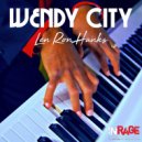 Len Ron Hanks - Wendy City (Original Mix)
