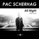 Pac Scherhag & Tony B - All Night (feat. Tony B)