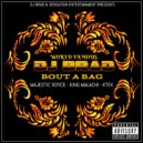 DJ BRAD & KING MALACHI & K TEK & MAJESTIC ROYCE - BOUT A BAG (feat. KING MALACHI, K TEK & MAJESTIC ROYCE) (Original Mix)