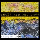 Kruza Kid & DMVU - Growing Up