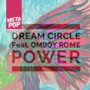 Dream Circle & Omboy Rome - Power