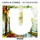 Capo & Comes - In Your Eyes