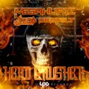 MegaHurtz & El DeCo & Dedbolt - Head Crusher