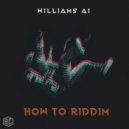 Williams A1 - How To Riddim