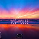 YRB_LawLess - DOG-HOUSE