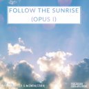 Dawnchaser & Windrider - Follow The Sunrise (Opus I)