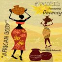 Hypnosis & Decency - African Body (feat. Decency)