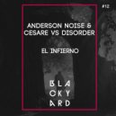 Anderson Noise & Cesare vs Disorder - Maledetto (Original Mix)