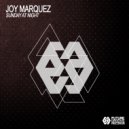 Joy Marquez - Sunday At Night (Original Mix)