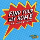 Your Dad & Josh O'Connor - Find Your Way Home (feat. Josh O'Connor)