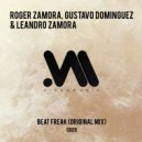 Gustavo Dominguez & Rhoger Zamora & Leandro Zamora - Beat Freak (Original)