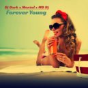 Dj Dark & Mentol & MD Dj - Forever Young
