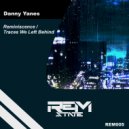 Danny Yanes - Traces We Left Behind