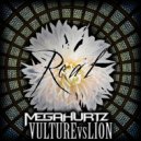 Vulture vs Lion & MegaHurtz - Real