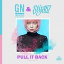 GN & G$Montana & NeuroziZ & Slip187 - Pull It Back