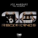 Joy Marquez - Piel Morena