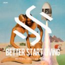 Matevs & Rodrigo Tenório - Better Start Living