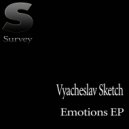 Vyacheslav Sketch - Emotions, Pt. 2 (Original Mix)