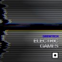 Drewtech - Electric Games