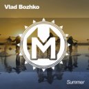 Vlad Bozhko - Summer
