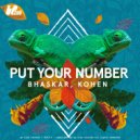 Bhaskar & Kohen - Put Your Number