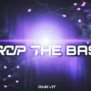 ANRVIT - Drop The Base