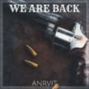 ANRVIT - We Are Back (Original Mix)