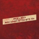 Malaa x Noizu - Music Sounds Better With You (Original Mix)