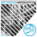 MisterJotta - Wet Dreams