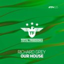 Richard Grey - Our House (Cacciola Remix)