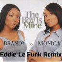 Brandy & Monica - The Boy Is Mine (Eddie Le Funk Remix)