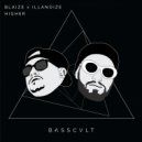 Blaize & Illanoize - Higher