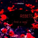 REBETS - Find A Way