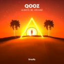 QooZ - Always Be Around