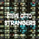 Steve Otto - Strangers