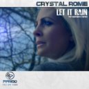Crystal Rome - Let it Rain
