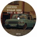 Volkan Berg - Fast and Slow