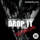 Marquez Lux - All I Want