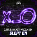 GL0BAL & RAAKMO & Malcolm Flex! - Slept On (feat. Malcolm Flex!)