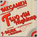 MegaMen & DJ Dimension & William Rosario & J-Murk & Madueno - 2AM Night Cap (feat. J-Murk & Madueno)