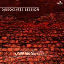 Dominique Vessel - Dissociates Session (Original Mix)