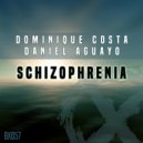 Dominique Costa & Daniel Aguayo - Schizophrenia