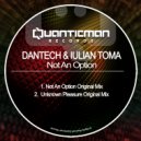 DanTech & Iulian Toma - Not An Option