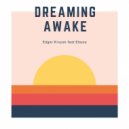 Edgar Kroyan - Dreaming Awake