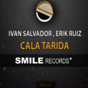 Ivan Salvador & Erik Ruiz - CALA TARIDA (boca linda)