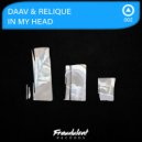 DAAV & Relique - In My Head