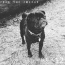 Fear The Priest - Another Crime In Disguise (Original Mix)